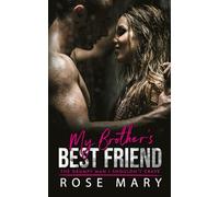 My Brother’s Best Friend: The Grumpy Man I Shouldn’t Crave: 1