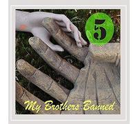 My Brothers Banned - Five