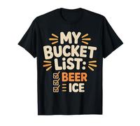 My Bucket List Beer Ice Drinker Routine Party Bar - Maglietta