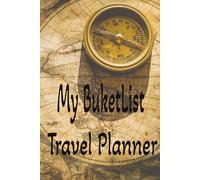My bucketlist travel planner: Vacation Organizer for Trips, Flights, Budgeting, Packing & Memories - Includes Monthly Calendar, Spending Log, To-Do Lists & Shopping Pages