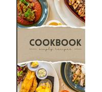 My Budget Cooking Recipe Planner: A Practical Recipe Organizer for Affordable Meals, Smart Shopping, and Everyday Home Cooking