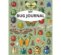 MY BUG JOURNAL