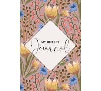 My Bullet Journal, Notebook Dotted A5, Bullet Planner Flowers