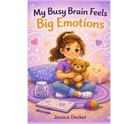 My Busy Brain Feels Big Emotions
