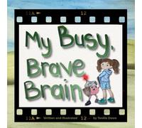My Busy, Brave Brain (For Girls)