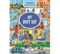 My Busy Day: A Look-and-find Book- Kids Tell the Story: 0