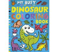 My Busy Dinosaur Coloring Book (Tascabile) My Busy Coloring
