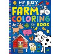 My Busy Farm Coloring Book (Tascabile)