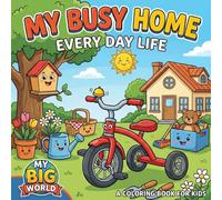 My Busy Home: Every Day Life