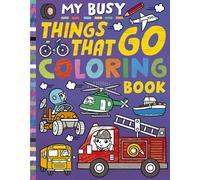 My Busy Things That Go Coloring Book