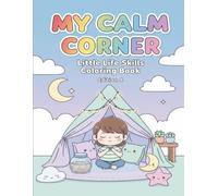 My Calm Corner!: A Fun Coloring Book About Mindfulness and Breathing