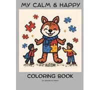 My Calm & Happy Coloring Book; Autism: By: Brooklyn Henry