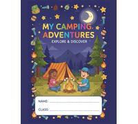 My Camping Adventures: Camping-Themed Writing & Drawing Notebook for Kids • 8.5x11 • Early Learner Writing Lines + Blank Drawing Pages • Ages 4-8 • Paperback & Hardcover