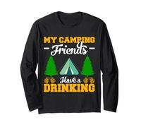 My Camping Friends Have Drinking Hiking Camper Adventure Maglia a Manica