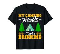 My Camping Friends Have Drinking Hiking Camper Adventure Maglietta