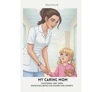 My Caring Mom: “Discovering Jobs” Series Educational Books for Children and Students