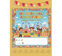 My Carnival Adventures: A Fun-Filled Journaling Experience That Brings the Magic of the Carnival to Life!