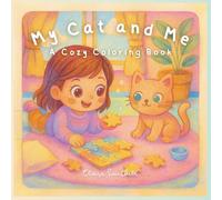 My Cat and Me: A Cozy Coloring Book