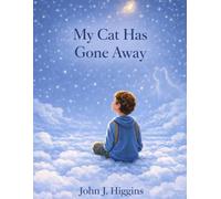 My Cat Has Gone Away
