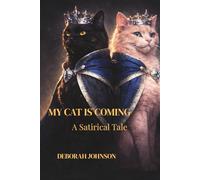 My Cat Is Coming: A Royal Satirical Tale