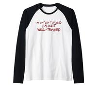 My Cat Isn’t Spoiled I’m Just Well Trained Quote Maglia con Maniche Raglan