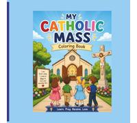 My Catholic Mass Coloring Book