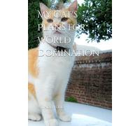 My Cat's Plans for World Domination 120 page lined notebook