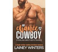 My Chance with the Cowboy: (A Small Town, Single Mom Cowboy Instalove Romance)