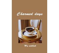 ✨ My Charmed Days Notebook - Capture the Magic in Every Moment ✨ : 120 lined pages, Perfectly sized at 6" x 9"