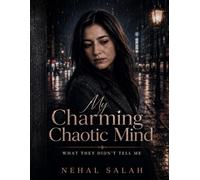 My Charming Chaotic Mind: What They Didn't Tell Me