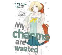 My charms are wasted (Vol. 12)