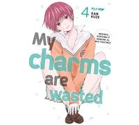 My charms are wasted (Vol. 4)