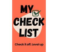 MY CHECK LIST: Check it off. Level up