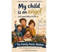 MY CHILD IS AN ANGEL (but especially in the evening at 8 p.m.)