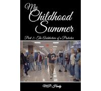 My Childhood Summer Part 2: The Architecture of a Protector