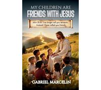 My Children Are Friends with Jesus