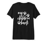 My Children Bark Dog Mama - Pennello per Amanti dei Cani, con Maglietta Premium