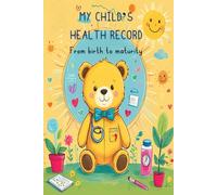 My Child's Health Record: "Track Your Child’s Growth, Vaccinations & Medical History in One Convenient Place"