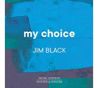 Jim Black My Choice (CD) Album