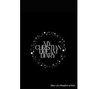 My Christian Dream Diary: Learn to pay attention to what God wants to tell you through your dreams