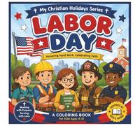 My Christian Holiday - Labor Day: Honoring Hard Work Through Faith