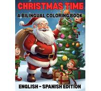 My Christmas Bilingual Coloring Book: English & Spanish Edition