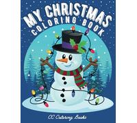 My Christmas Coloring Book: Big & Fun Christmas Activity Coloring Book for Ages 3 & Up