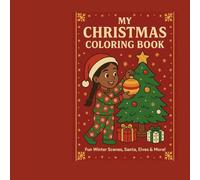 My Christmas Coloring Book: Fun winter Scenes,Santa, Family, and more