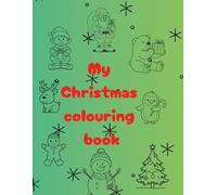 My Christmas Colouring Book