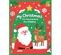 My Christmas Fun Colouring Book For Children