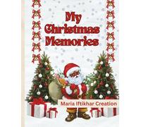 My Christmas Memories: Create magical holiday memories your child will cherish forever with this adorable Christmas Memory Book for Kids Ages 4-10! ... activities, drawing pages, and photo spaces.