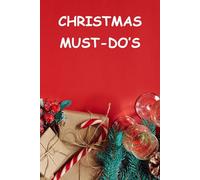 My Christmas To-Do Notebook: Plan, Organise, and Enjoy the Festive Season, and Don't Forget Anything