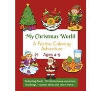 My Christmas World: A Festive Coloring Adventure