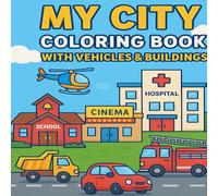 My City: Coloring Book with Vehicles & Buildings